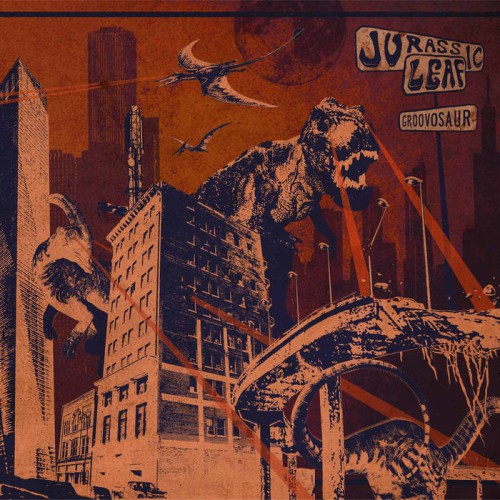 Jurassic_Leaf-2016-Groovosaur
